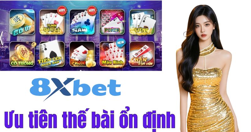 Ưu tiên thế bài ổn định